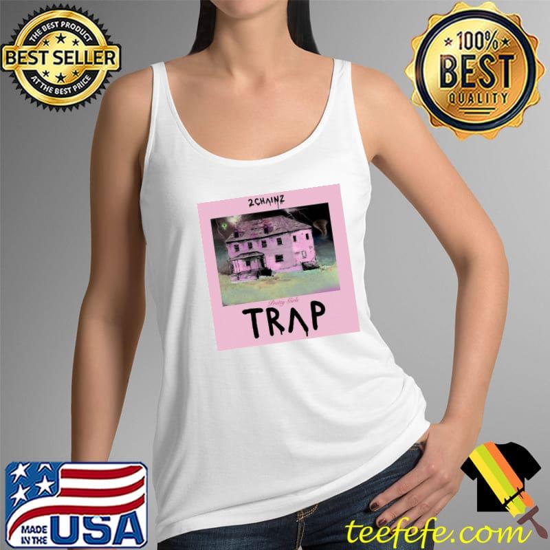 Pretty girls trap 2 chainz s Tank Top Pretty girls trap 2 chainz s Tank Top