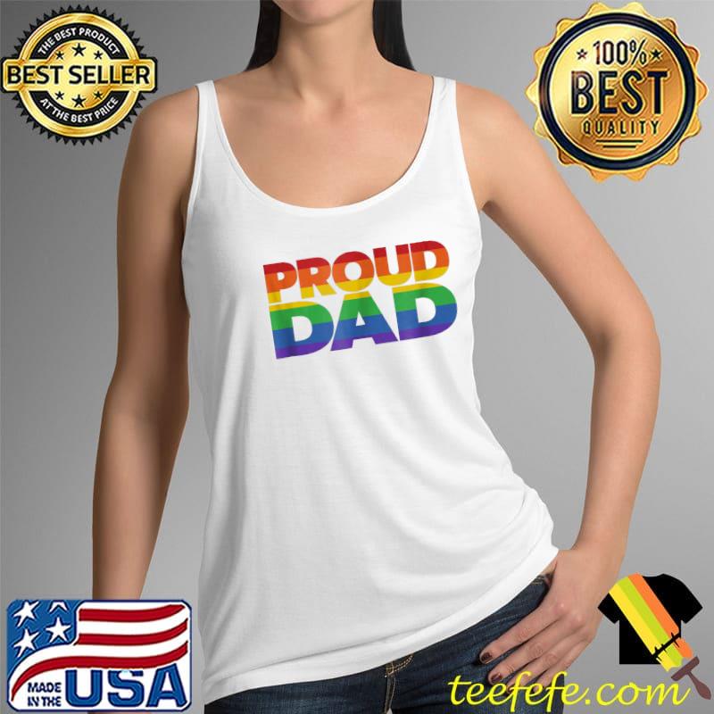 Proud dad LGBT pride month father's day s Tank Top Proud dad LGBT pride month father's day s Tank Top