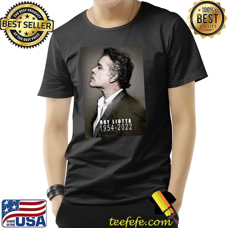 Ray liotta 19542022 rip shirt