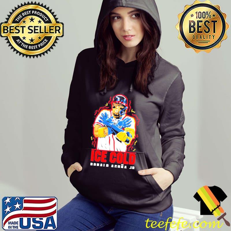 Ronald acuña jr ice cold s Hoodie Ronald acuña jr ice cold s Hoodie