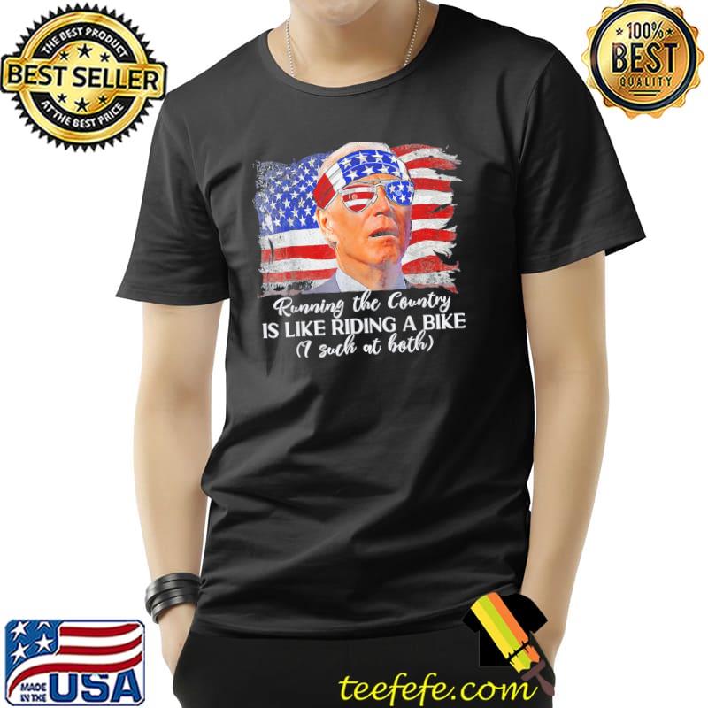Running the country is like riding a bike Biden falls bike shirt