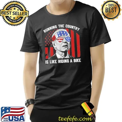 Running the country is like riding a bike shirt