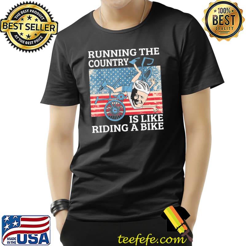 Running the coutry is like riding a bike Joe Biden retro shirt Running the coutry is like riding a bike Joe Biden retro shirt