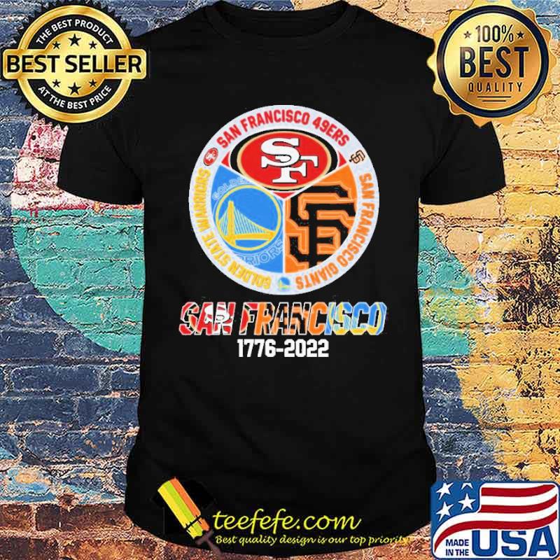 San francisco 17762022 san francisco 49ers san francisco warriors and san francisco giants s Unisex San francisco 17762022 san francisco 49ers san francisco warriors and san francisco giants s Unisex