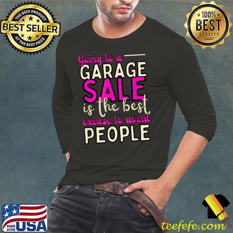 Sarcastic Garage Sale Lover Thrift Shop T-Shirt Long Sleeve Tee Sarcastic Garage Sale Lover Thrift Shop T-Shirt Long Sleeve Tee