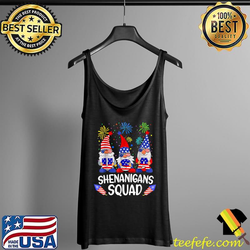 Shenanigans Squad 4th Of July Gnomes USA Independence Day T-Shirt Tank Top Shenanigans Squad 4th Of July Gnomes USA Independence Day T-Shirt Tank Top
