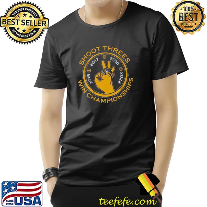 Shoot threes and win championships shirt