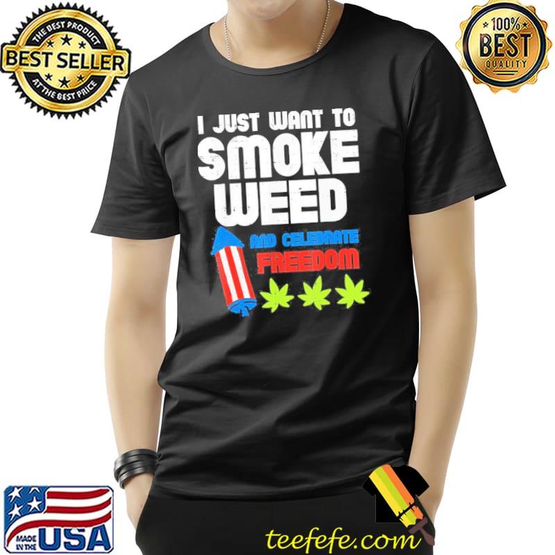 Smoke weed 420 pot cannabis 4th of july fourth stoner shirt