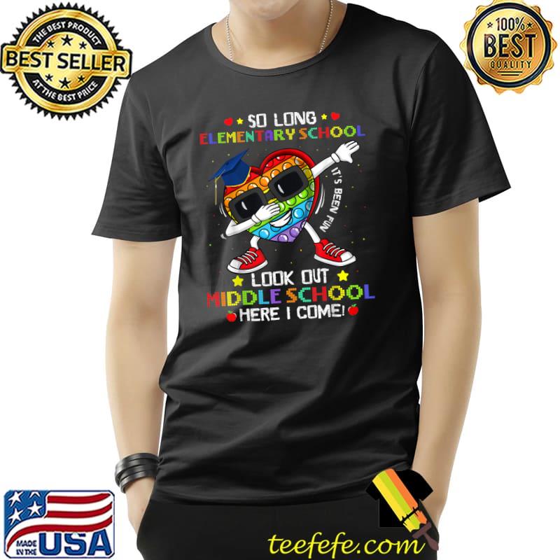 So Long Elementary Here I Come Middle School Pop It Dabbing T-Shirt