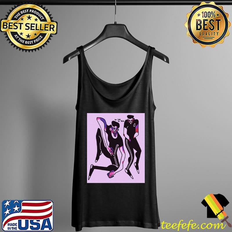 So sad so sexy s Tank Top So sad so sexy s Tank Top