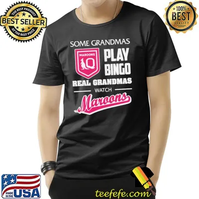 Some grandpas play bingo real grandmas watch queensland maroons shirt