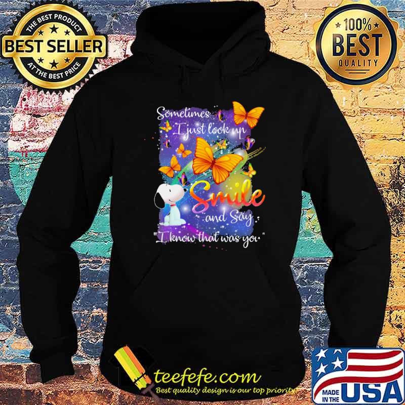 Sometimes I Just Look Up Heaven Smile Snoopy Butterflies Shirt Hoodie Sometimes I Just Look Up Heaven Smile Snoopy Butterflies Shirt Hoodie