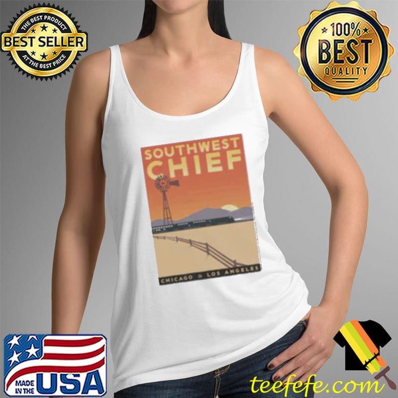 Southwest Chief Chicago Los Angeles Shirt Tank Top Southwest Chief Chicago Los Angeles Shirt Tank Top