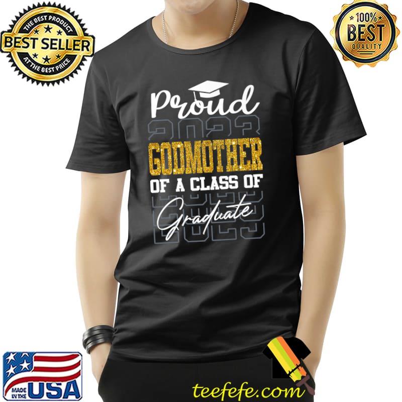 Sparkle Proud Godmother of a Class of 2023 Graduate Premium T-Shirt