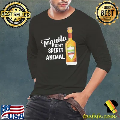 Spirit animal tequila is my spirit animal shirt
