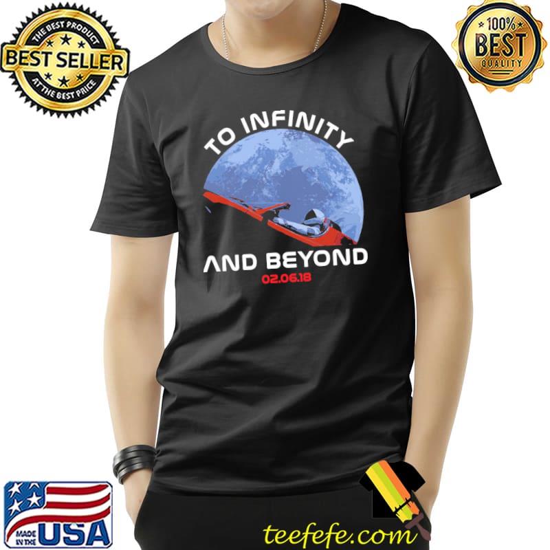 Starman to infinity and beyond shirt