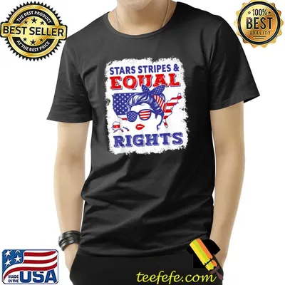 Stars Stripes Equal Rights Women's right Pro Choice Feminist T-Shirt