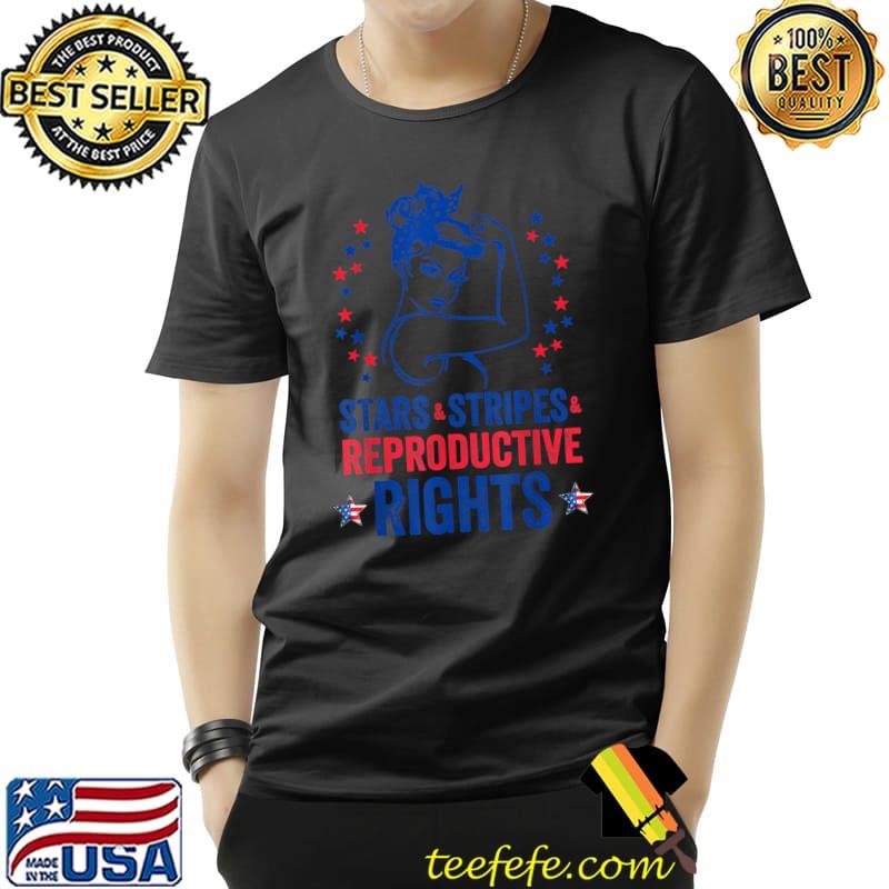 Stars Stripes Reproductive Right Patriotic 4th Of July T-Shirt