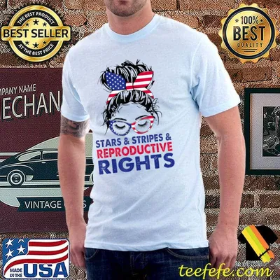 Stars Stripes Reproductive Rights Messy Bun American Flag T-Shirt