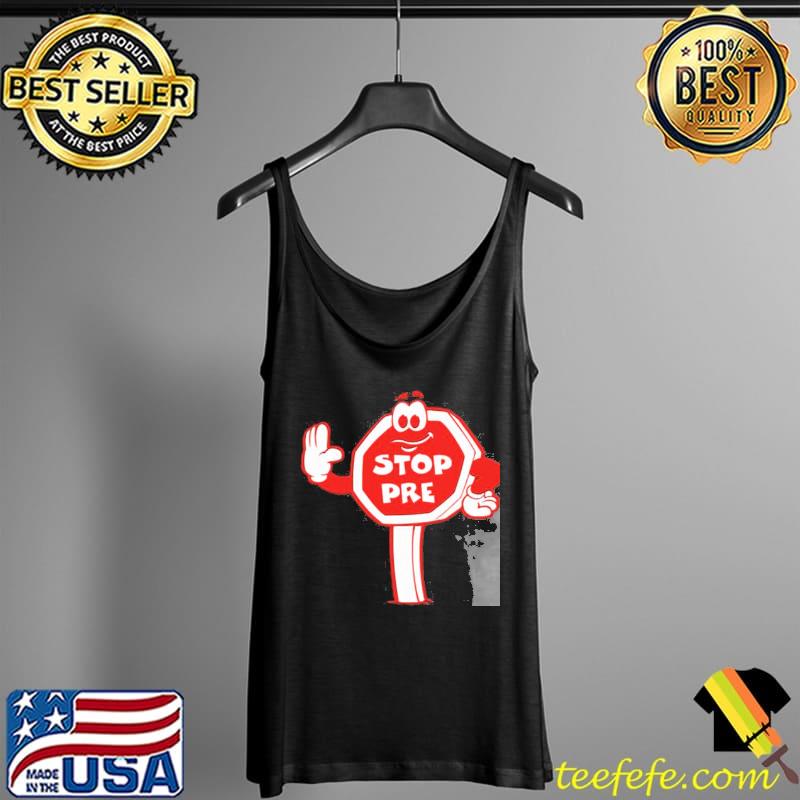 Stop pre cool and funny running marathon steve prefontaine s Tank Top Stop pre cool and funny running marathon steve prefontaine s Tank Top