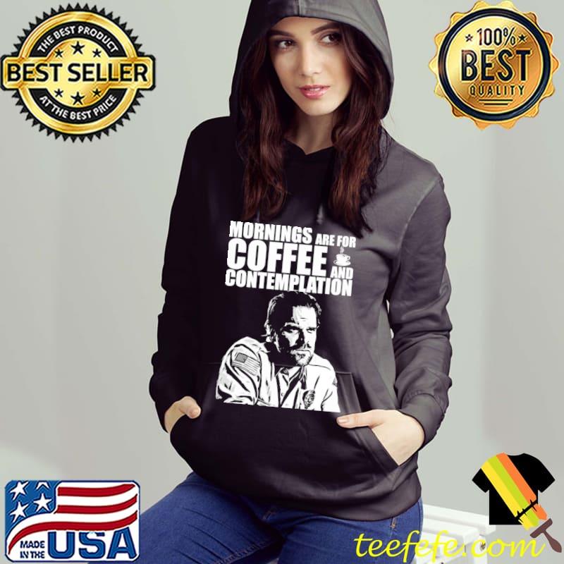 Stranger things jim hopper mornings are for coffee and contemplation s Hoodie Stranger things jim hopper mornings are for coffee and contemplation s Hoodie