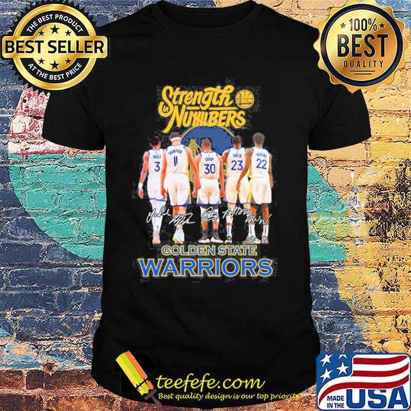 Strength In Numbers Golden State Warrior Shirt