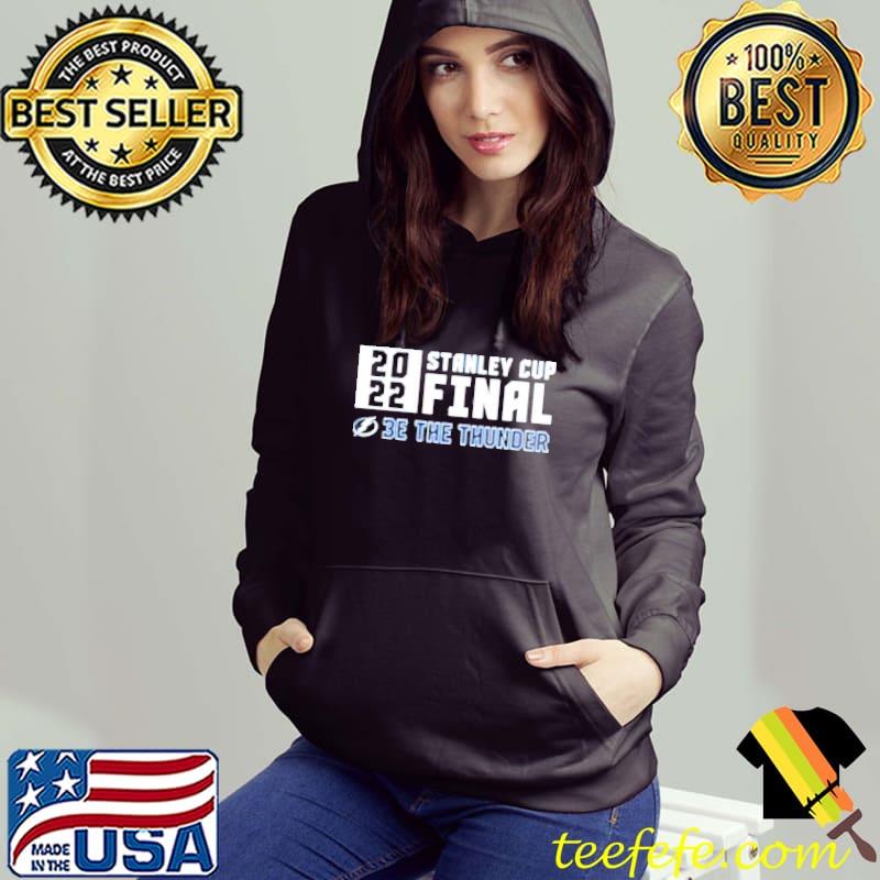 Tampa bay lightning 3e the thunder 2022 stanley cup final s Hoodie Tampa bay lightning 3e the thunder 2022 stanley cup final s Hoodie