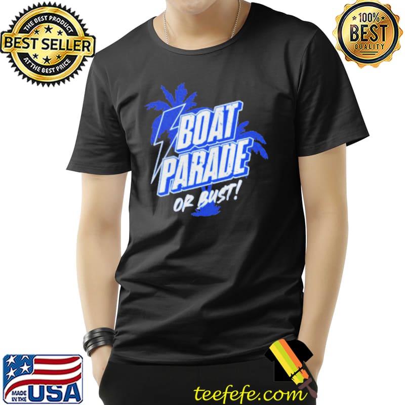 Tampa bay lightning boat parade or bust shirt
