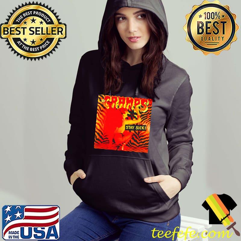 The Cramps Stay Sick s Hoodie The Cramps Stay Sick s Hoodie