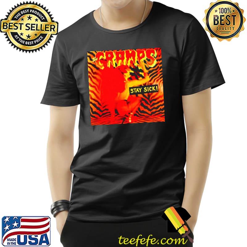 The Cramps Stay Sick s Unisex The Cramps Stay Sick s Unisex