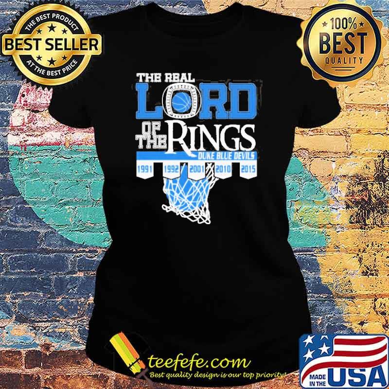The real lord of the rings duke blue devil basketball 1991 1992 2001 2010 2015 s Ladies tee The real lord of the rings duke blue devil basketball 1991 1992 2001 2010 2015 s Ladies tee