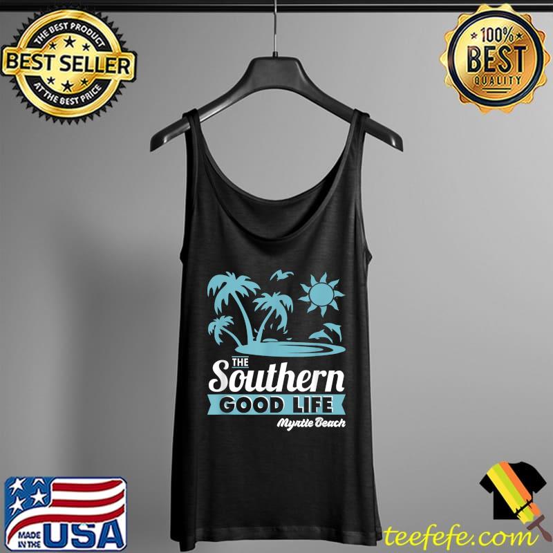 The Southern Good Life Myrtle Beach Dolphin T-Shirt Tank Top The Southern Good Life Myrtle Beach Dolphin T-Shirt Tank Top