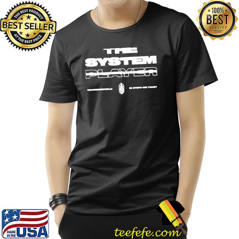The system player warriors world in steph we trust s Unisex The system player warriors world in steph we trust s Unisex