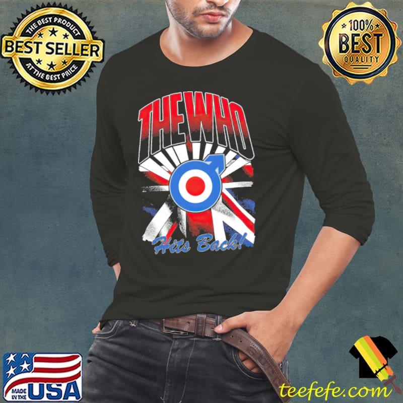 The Who Hits Back Shirt Long Sleeve Tee The Who Hits Back Shirt Long Sleeve Tee