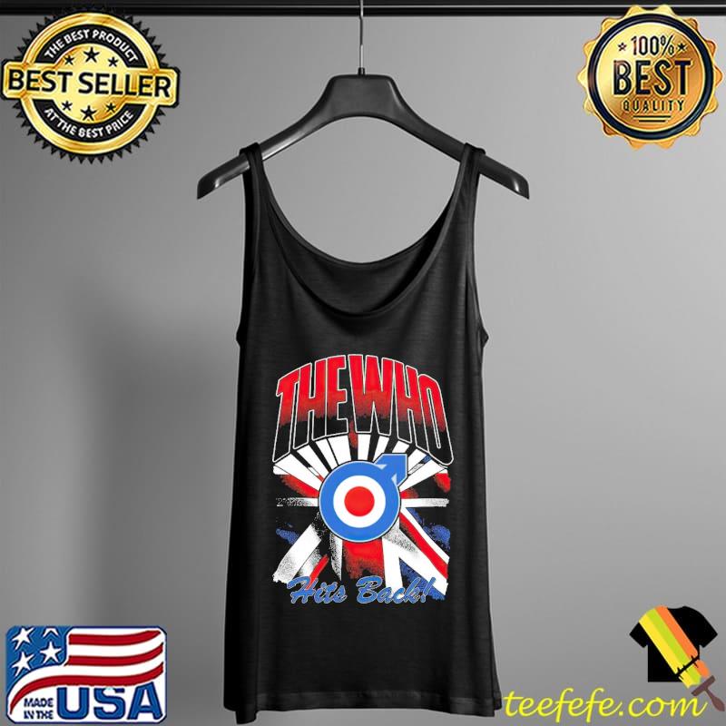 The Who Hits Back Shirt Tank Top The Who Hits Back Shirt Tank Top