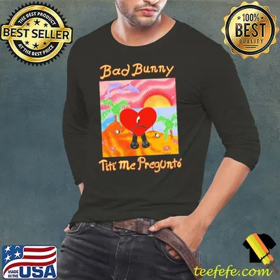 Tití me preguntó bad bunny shirt