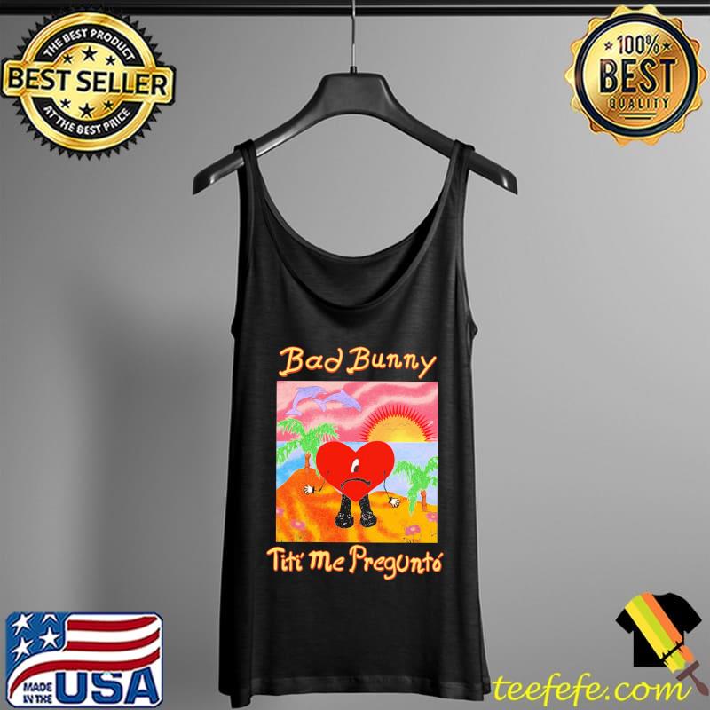 Tití me preguntó bad bunny s Tank Top Tití me preguntó bad bunny s Tank Top