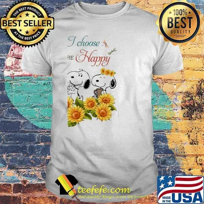 Today I choose to be happy snoopy sunflowers shirt
