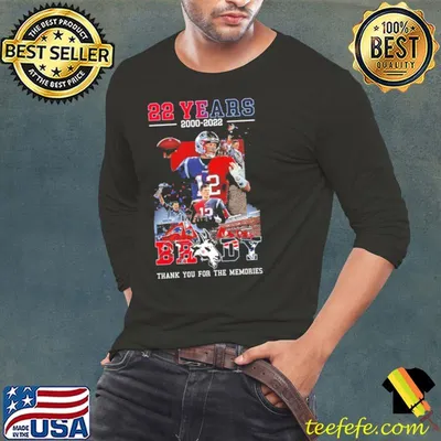 Tom Brady 22 years 20002022 thank you for the memories shirt