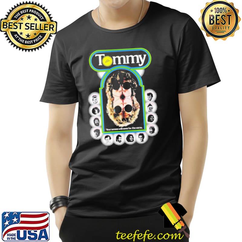 Tommy your senses will never be the same shirt Tommy your senses will never be the same shirt