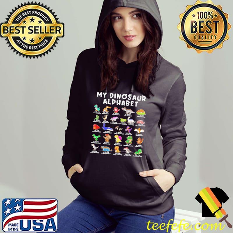 Types Of Dinosaurs Alphabet Dino Identification Shirt Hoodie Types Of Dinosaurs Alphabet Dino Identification Shirt Hoodie