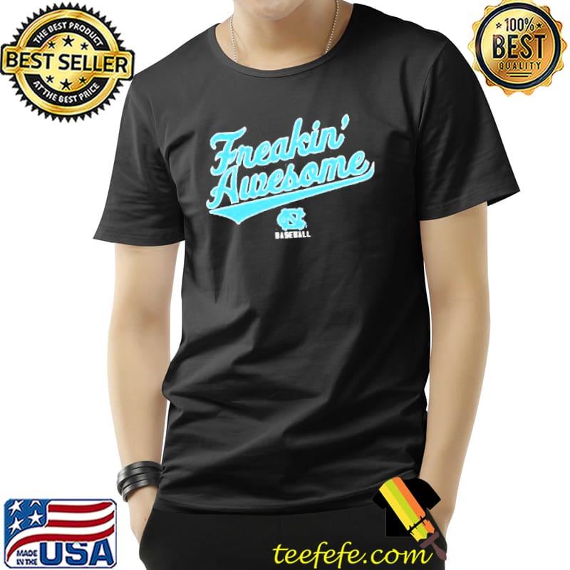 Unc baseball freakin awesome s Unisex Unc baseball freakin awesome s Unisex