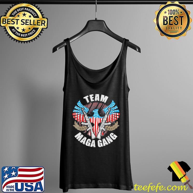 Us flag team maga gang pro Trump patriotic 4th of july s Tank Top Us flag team maga gang pro Trump patriotic 4th of july s Tank Top