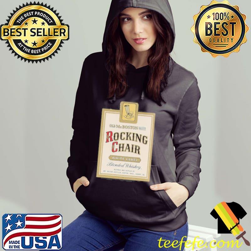Vintage labels old mr Boston brand rocking chair white label blended whiskey s Hoodie Vintage labels old mr Boston brand rocking chair white label blended whiskey s Hoodie