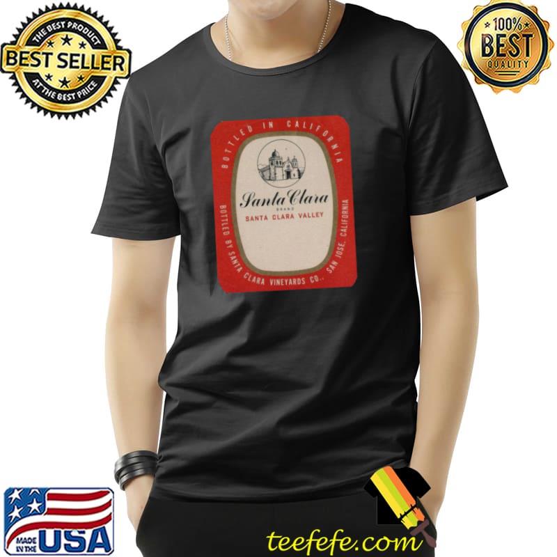 Vintage labels wine label santa clara California wine shirt Vintage labels wine label santa clara California wine shirt