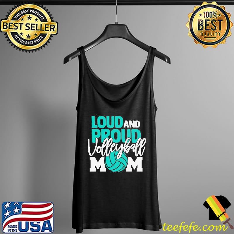 Volleyball mom gift loud and proud volleyball mother s Tank Top Volleyball mom gift loud and proud volleyball mother s Tank Top