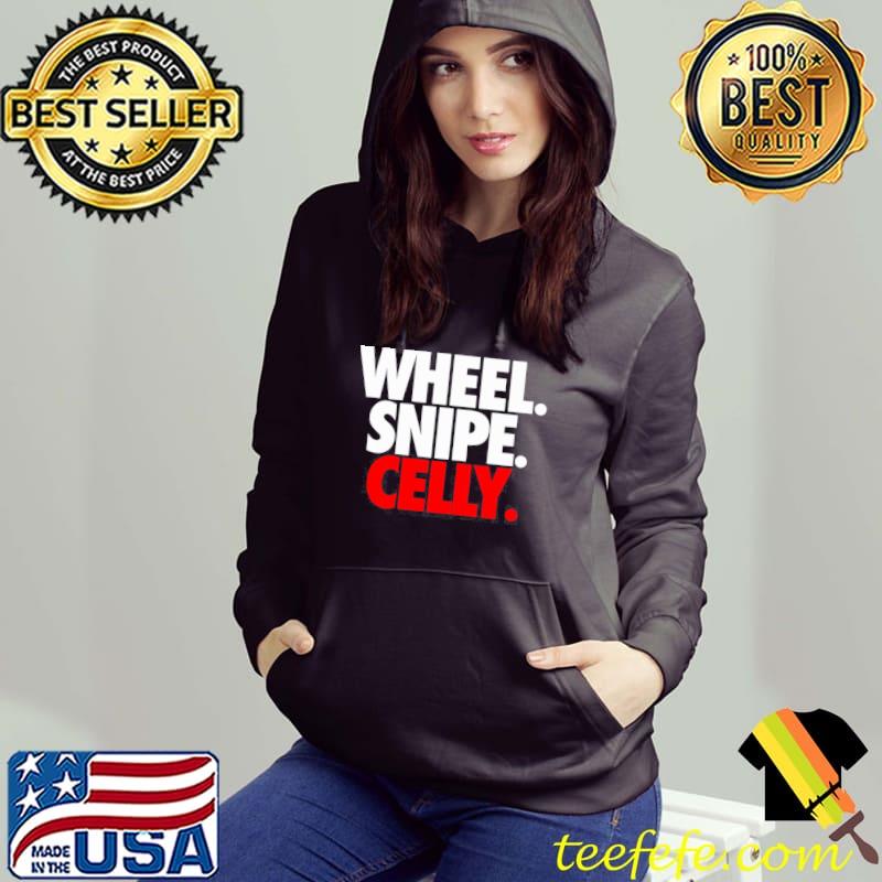 Wheel snipe celly shoresy design s Hoodie Wheel snipe celly shoresy design s Hoodie