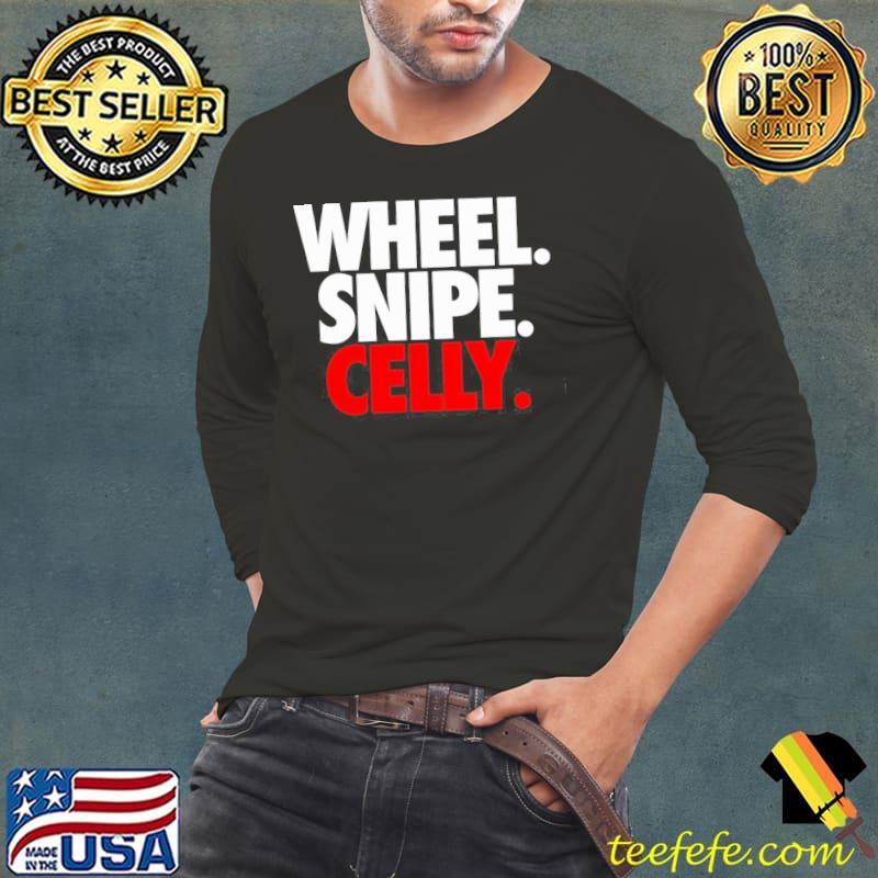 Wheel snipe celly shoresy design shirt