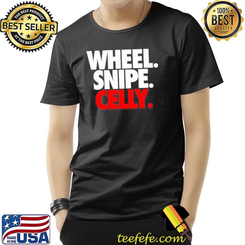 Wheel snipe celly shoresy design s Unisex Wheel snipe celly shoresy design s Unisex