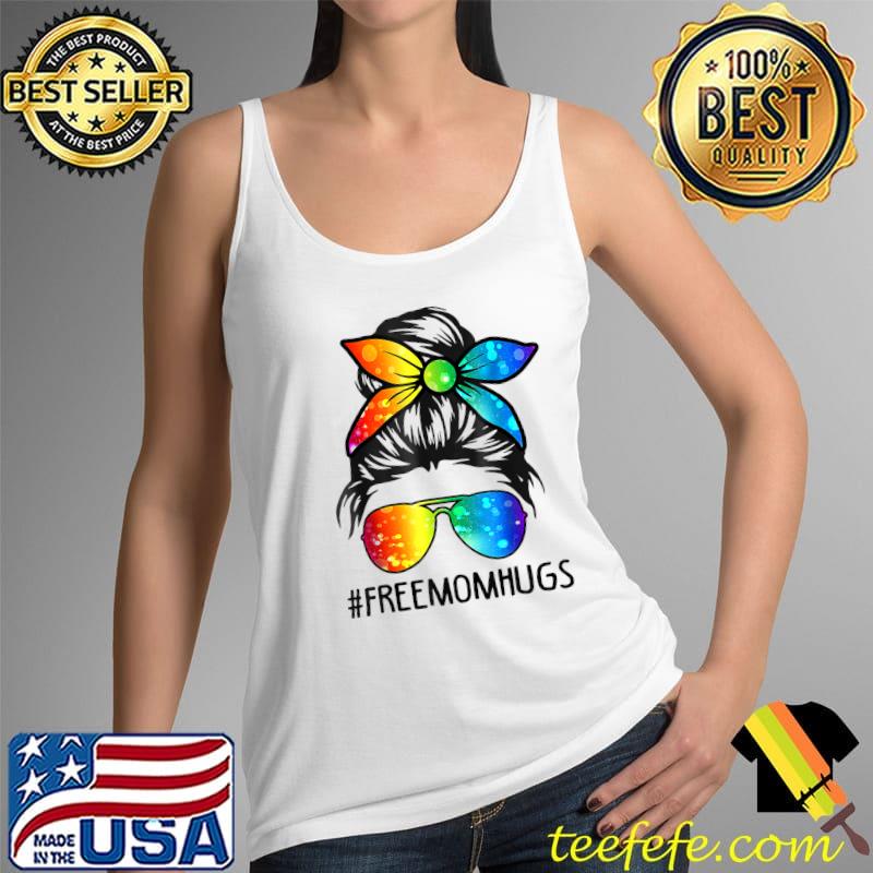 Womens Free Mom Hugs Messy Bun LGBT Pride Rainbow T-Shirt Tank Top Womens Free Mom Hugs Messy Bun LGBT Pride Rainbow T-Shirt Tank Top